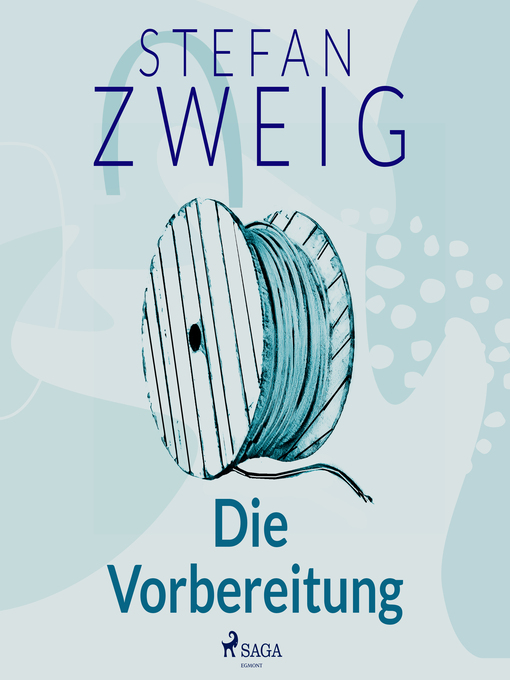 Title details for Die Vorbereitung by Stefan Zweig - Available